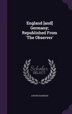 England [And] Germany; Republished from 'The Observer'