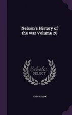 Nelson's History of the War Volume 20