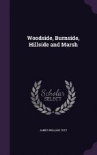 Woodside, Burnside, Hillside and Marsh