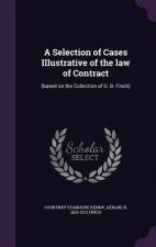 Selection of Cases Illustrative of the Law of Contract
