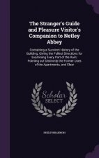 Stranger's Guide and Pleasure Visitor's Companion to Netley Abbey