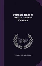 Personal Traits of British Authors Volume 4
