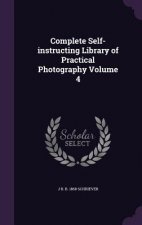 Complete Self-Instructing Library of Practical Photography Volume 4