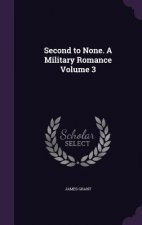 Second to None. a Military Romance Volume 3