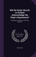 Did the Early Church in Ireland Acknowledge the Pope's Supremacy?