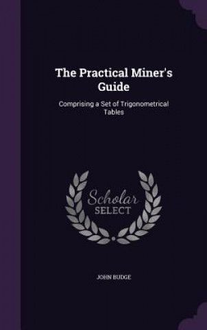 Practical Miner's Guide