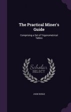 Practical Miner's Guide