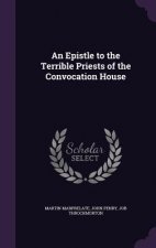 Epistle to the Terrible Priests of the Convocation House