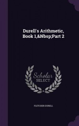 Durell's Arithmetic, Book 1, Part 2