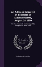 Address Delivered at Topsfield in Massachusetts, August 28, 1850