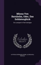 Minna Von Barnhelm, Oder, Das Soldatengluck