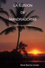 Ilusion De Mandragoras