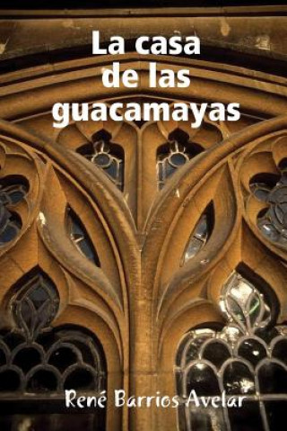 Casa De Las Guacamayas