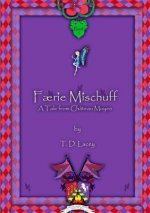 Faerie Mischuff - A Tale from Chateau Moyen