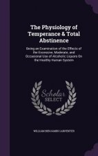 Physiology of Temperance & Total Abstinence
