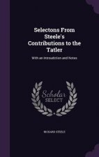Selectons from Steele's Contributions to the Tatler