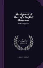 Abridgment of Murray's English Grammar