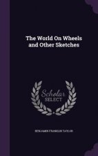 World on Wheels and Other Sketches