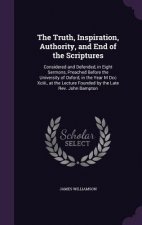 Truth, Inspiration, Authority, and End of the Scriptures