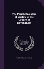 Parish Registers of Wellow in the County of Nottingham