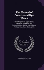 Manual of Colours and Dye Wares