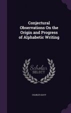Conjectural Observations on the Origin and Progress of Alphabetic Writing