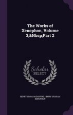 Works of Xenophon, Volume 3, Part 2