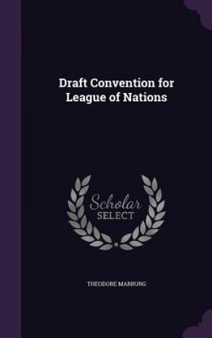 Draft Convention for League of Nations