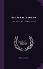 Gold Mines of Beauce
