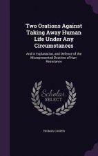 Two Orations Against Taking Away Human Life Under Any Circumstances
