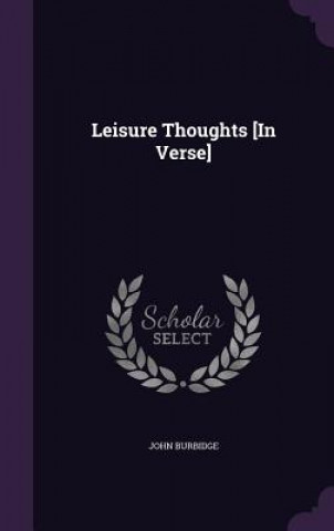 Leisure Thoughts [In Verse]