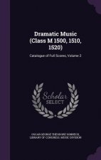 Dramatic Music (Class M 1500, 1510, 1520)