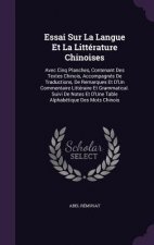Essai Sur La Langue Et La Litterature Chinoises
