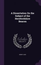 Dissertation on the Subject of the Herefordshire Beacon