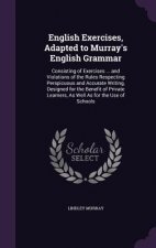English Exercises, Adapted to Murray's English Grammar
