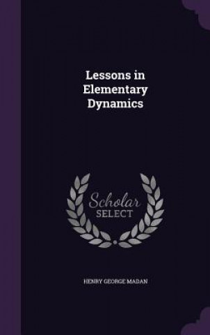 Lessons in Elementary Dynamics