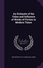 Estimate of the Value and Influence of Works of Fiction in Modern Times