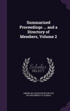 Summarized Proceedings ... and a Directory of Members, Volume 2