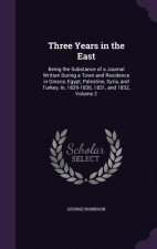 Three Years in the East