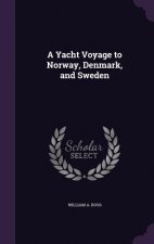 Yacht Voyage to Norway, Denmark, and Sweden