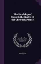 Headship of Christ & the Rights of the Christian People