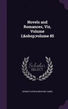 Novels and Romances, Viz, Volume 1; Volume 85