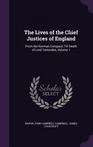 Lives of the Chief Justices of England