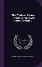 Works of George Herbert in Prose and Verse, Volume 2