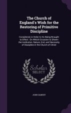 Church of England's Wish for the Restoring of Primitive Discipline