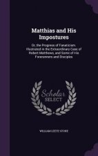 Matthias and His Impostures