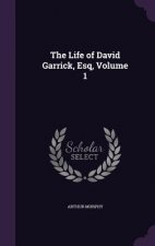 Life of David Garrick, Esq, Volume 1