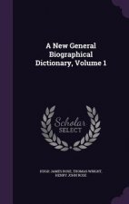 New General Biographical Dictionary, Volume 1