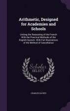 Arithmetic, Designed for Academies and Schools