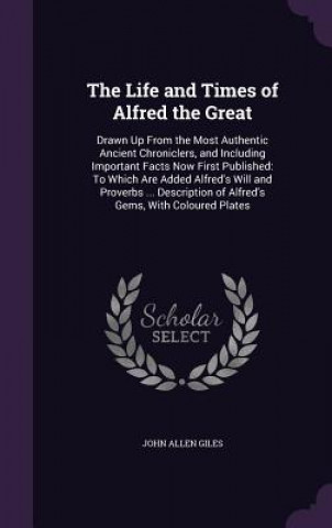 Life and Times of Alfred the Great